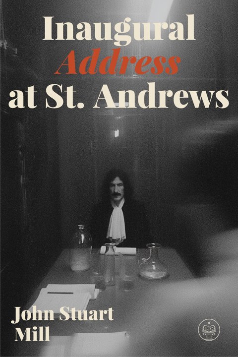 Cover of Inaugural Address at St. Andrews, Lucid Classics edition